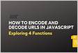 How to encode and decode a URL in JavaScript
